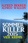 Buchcover Sommer Killer 2015: Vier Krimis