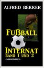 Buchcover Fußball Internat, Band 1 und 2