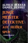 Buchcover Junge Meisterdetektive auf heißer Spur
