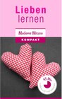 Buchcover Lieben lernen - Wie Sie Trennungsangst, Eifersucht, Bindungsangst & Co. besiegen!