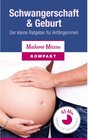 Buchcover Schwangerschaft & Geburt - Der kleine Ratgeber für Anfängerinnen