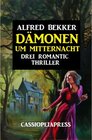 Buchcover Dämonen um Mitternacht: Drei Romantic Thriller