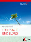 Buchcover Tourism NOW: Tourismus und Luxus