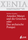 Buchcover Amedeo Maiuri und die Griechen oder Das archaische Pompei