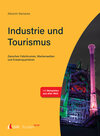 Buchcover Tourism NOW: Industrie und Tourismus