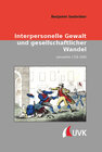 Buchcover Interpersonelle Gewalt und gesellschaftlicher Wandel