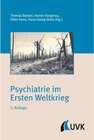 Buchcover Psychiatrie im Ersten Weltkrieg / Irseer Schriften Bd.12