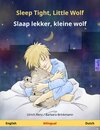 Buchcover Sleep Tight, Little Wolf - Slaap lekker, kleine wolf. Bilingual children's book (English - Dutch)