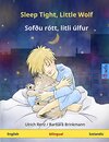 Buchcover Sleep Tight, Little Wolf – Sofðu rótt, litli úlfur. Bilingual children's book (English – Icelandic)