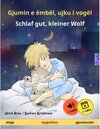 Buchcover Gjumin e ëmbël, ujku i vogël - Schlaf gut, kleiner Wolf (shqip - gjermanisht) / Sefa libra  me ilustrime në dy gjuhë