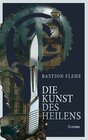 Buchcover Die Kunst des Heilens
