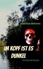 Buchcover Im Kopf ist es dunkel