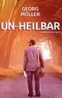 Buchcover Unheilbar