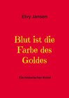 Buchcover Blut ist die Farbe des Goldes