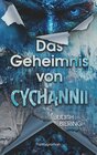 Buchcover Das Geheimnis von Cychannii
