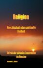 Buchcover Religion ~ Knechtschaft oder spirituelle Freiheit