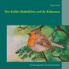 Buchcover Das Kolibri-Rotkehlchen und die Kokosnuss