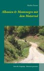 Buchcover Albanien & Montenegro mit dem Motorrad