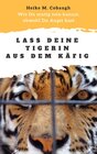 Buchcover Lass deine Tigerin aus dem Käfig