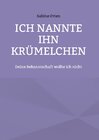 Buchcover Ich nannte ihn Krümelchen