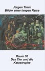 Buchcover Raum 36 Das Tier und die Katastrophe