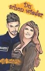 Buchcover Du schon wieder