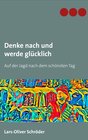 Buchcover Denke nach und werde glücklich