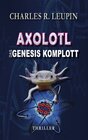 Buchcover Axolotl Das Genesis Komplott