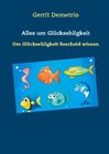 Buchcover Alles um Glücksehligkeit