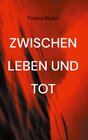 Buchcover Zwischen Leben und Tot