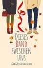 Buchcover Dieses Band zwischen uns