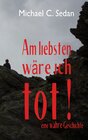 Buchcover Am liebsten wäre ich tot!