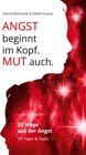 Buchcover Angst beginnt im Kopf. Mut auch.