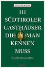 Buchcover 111 Südtiroler Gasthäuser, die man kennen muss