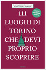 Buchcover 111 luoghi di Torino che devi proprio scoprire