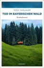 Buchcover Tod im Bayerischen Wald