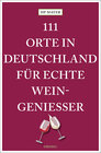 Buchcover 111 Orte in Deutschland für echte Weingenießer