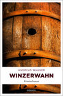 Buchcover Winzerwahn