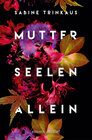 Buchcover Mutter Seelen Allein