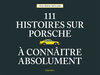 Buchcover 111 histoires sur Porsche à connaître absolument
