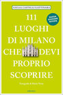 Buchcover 111 Luoghi di Milano che devi proprio scoprire