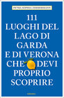 Buchcover 111 Luoghi del lago di Garda e di Verona che devi proprio scoprire