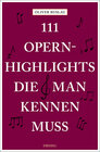 Buchcover 111 Opernhighlights, die man kennen muss