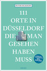 Buchcover 111 Orte in Düsseldorf, die man gesehen haben muss