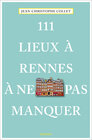 Buchcover 111 Lieux à Rennes à ne pas manquer