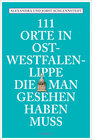 Buchcover 111 Orte in Ostwestfalen-Lippe, die man gesehen haben muss