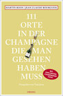 Buchcover 111 Orte in der Champagne, die man gesehen haben muss
