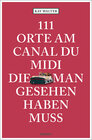 Buchcover 111 Orte am Canal du Midi, die man gesehen haben muss