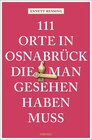 Buchcover 111 Orte in und um Osnabrück, die man gesehen haben muss