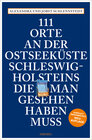 Buchcover 111 Orte an der Ostseeküste Schleswig-Holsteins, die man gesehen haben muss